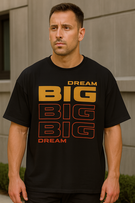 Dream Big Big Big Dream