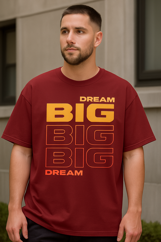 Dream Big Big Big Dream